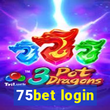 75bet login